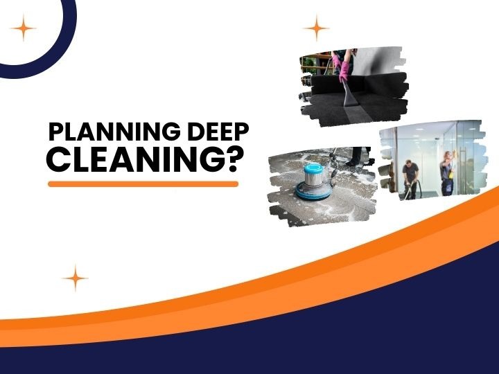 Planning Deep Cleaning